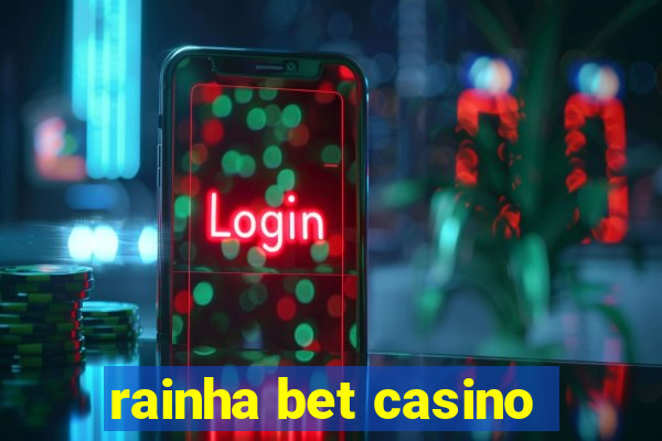 rainha bet casino